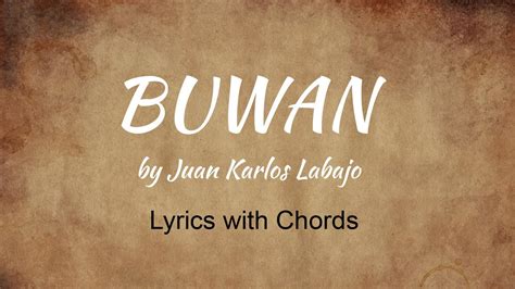 Buwan with Lyrics with chords by Juan Karlos .
